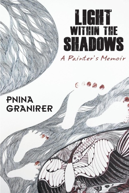 Light Within The Shadows: A painters memoir