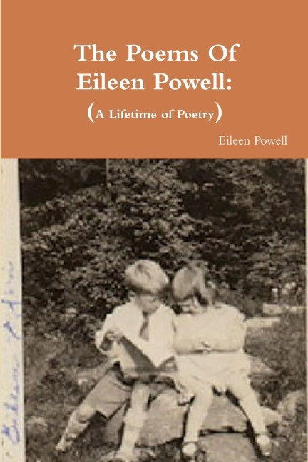 The Poems Of Eileen Powell: A Lifetime of Poetry