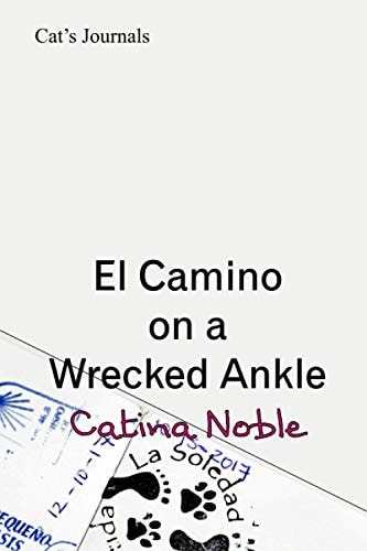 El Camino on a Wrecked Ankle