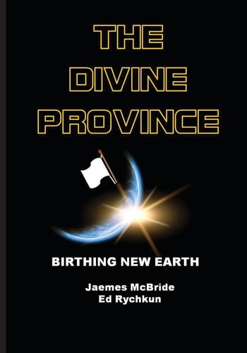 The Divine Province Birthing New Earth