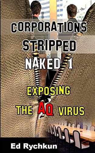 Corporations Stripped Naked 1 Exposing the Aq Virus