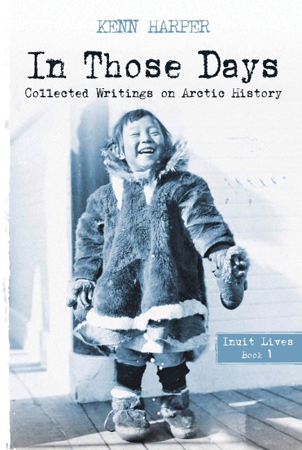 In Those Days: Inuit Lives