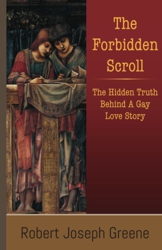 The Forbidden Scroll The Hidden Truth Behind A Gay Love Story