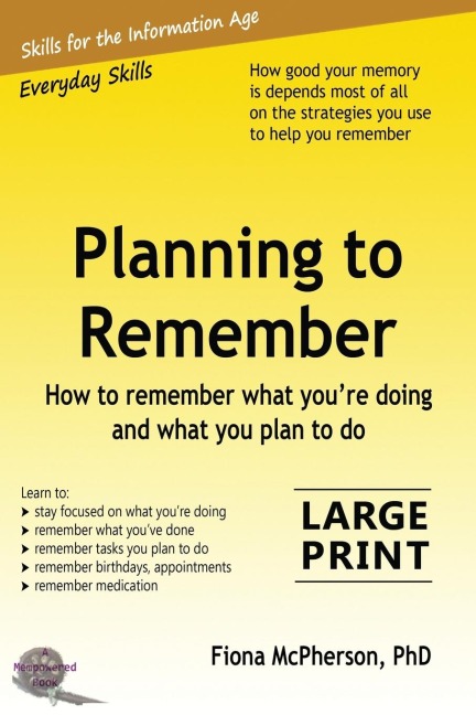 Planning to Remember: How to remember what youre doing and what you plan to do