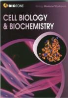 Cell Biology & Biochemistry: Biology Modular Workbook