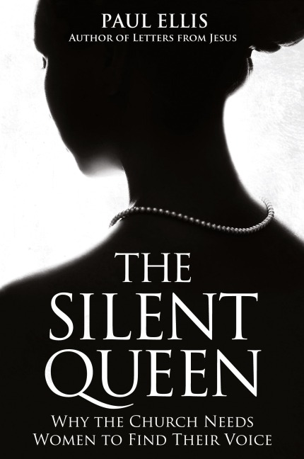 The Silent Queen: Why the Church Needs Women to Find their Voice