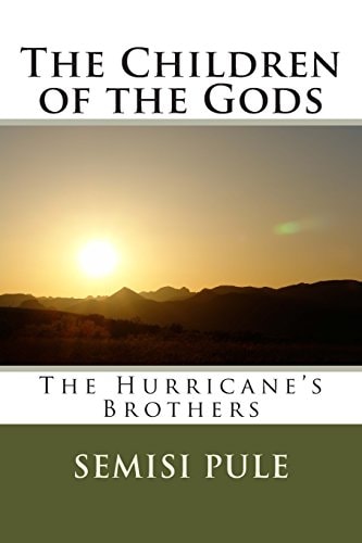 The Children of the Gods The Hurricane's Brothers