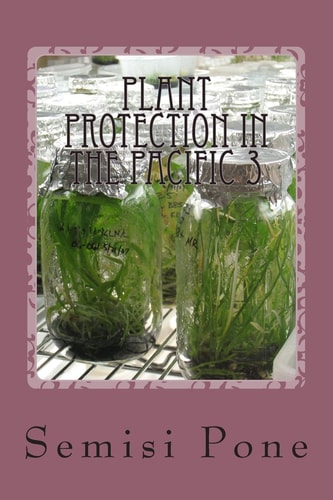 Plant Protection in the Pacific 3 Tissue Culture