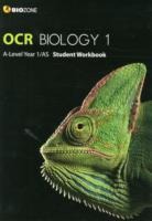OCR Biology 1: A-Level Year 1/AS: Student Workbook