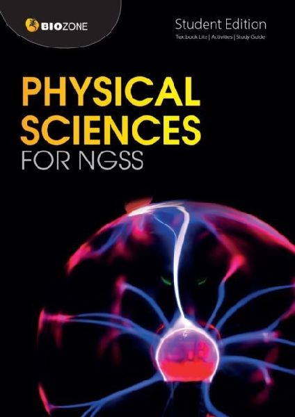 Physical Sciences for NGSS: Student Edition