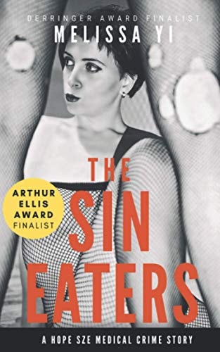 The Sin Eaters A Hope Sze Medical Crime Story & Essay