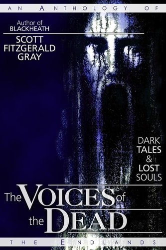 The Voices of the Dead Dark Tales & Lost Souls