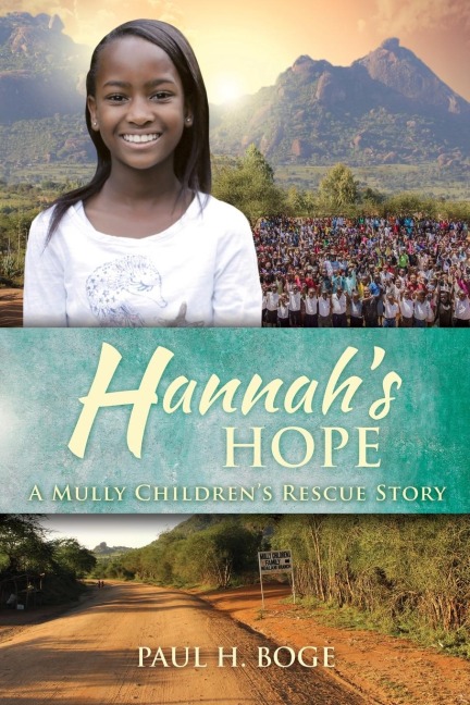 Hannahs Hope: A Mully Childrens Rescue Story