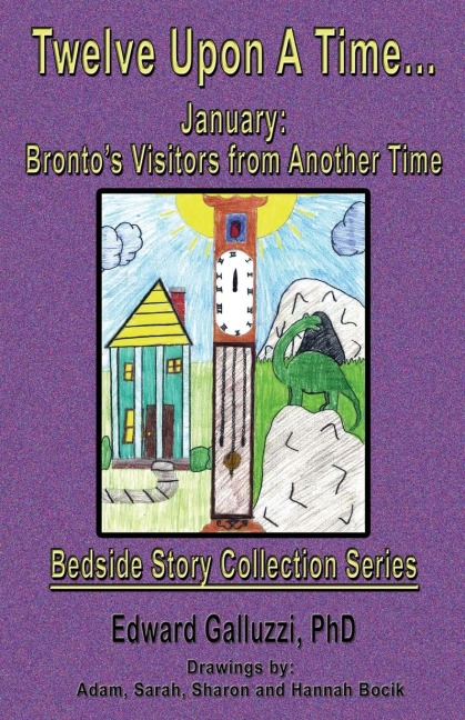 Twelve Upon a Time... January: Brontos Visitors from Another Time, Bedside Story Collection Series