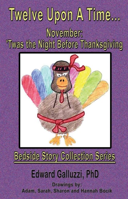 Twelve Upon A Time... November: Twas the Night Before Thanksgiving, Bedside Story Collection Series