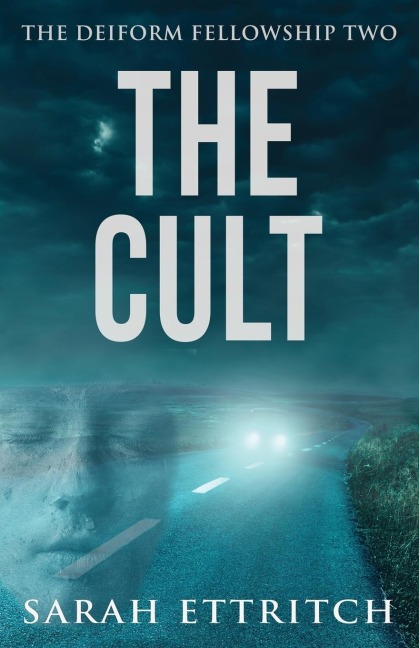 The Deiform Fellowship Two: The Cult