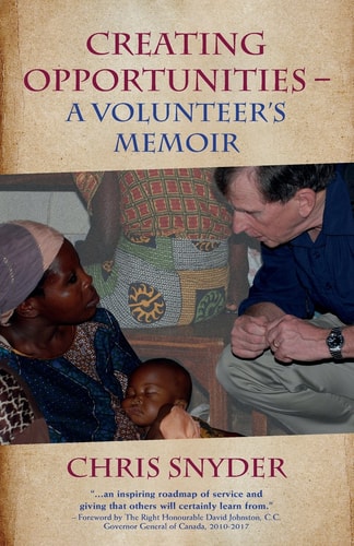 Creating Opportunities A Volunteer's Memoir