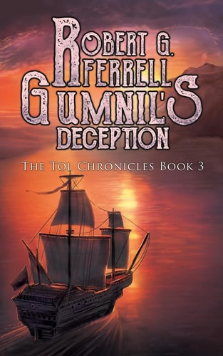 Gumnil's Deception The Tol Chronicles Book 3