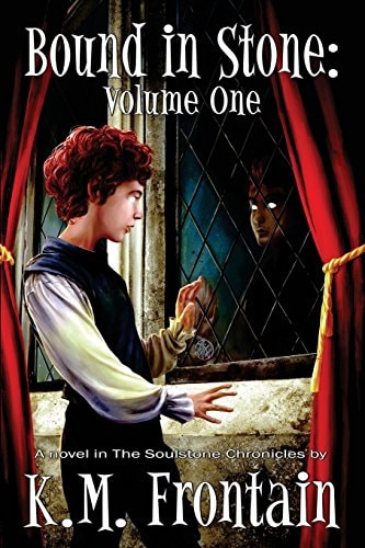 Bound in Stone Volume One: The Soulstone Chronicles