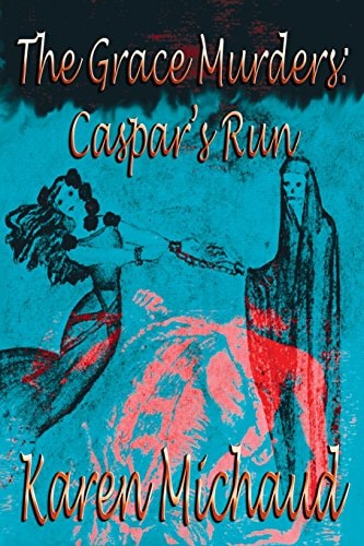 The Grace Murders Caspar's Run