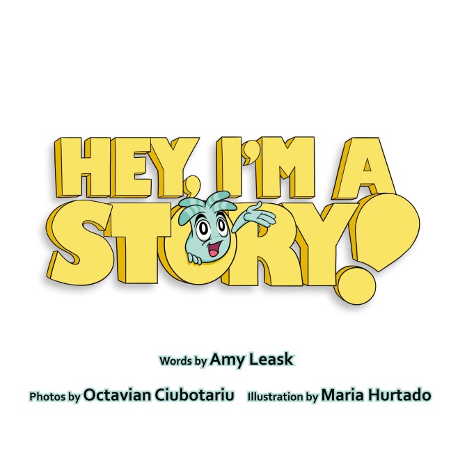 Hey, Im A Story!