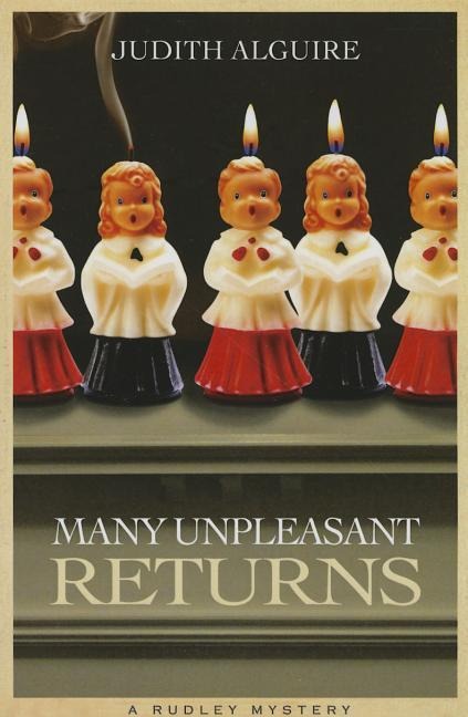 Many Unpleasant Returns: Rudley Mystery, a