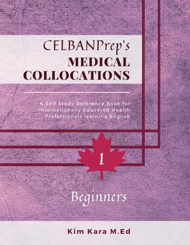 CELBANPrep's Medical Collocations Beginners