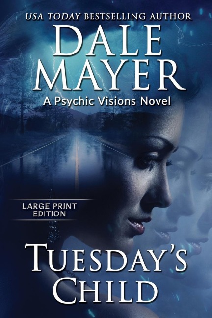 Tuesdays Child: A Psychic Visions Novel