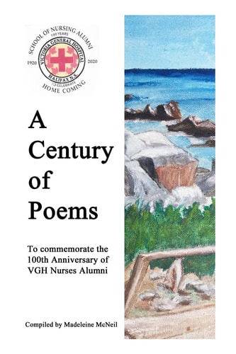 A Century of Poems To Commemorate the 100th Anniversary of VGH Nurses Alumni