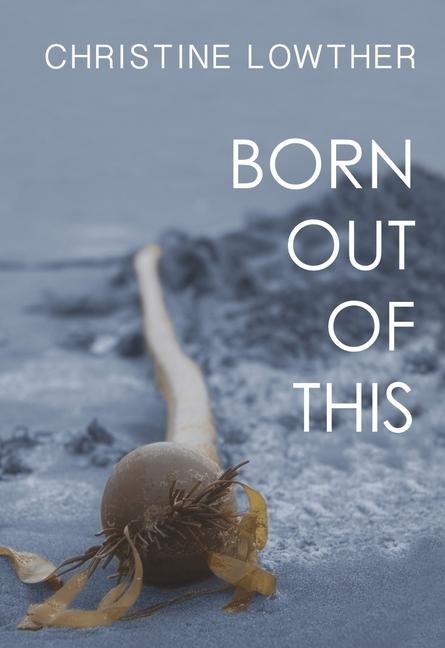 Born Out of This