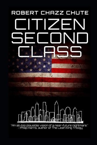 Citizen Second Class Apocalypse Next