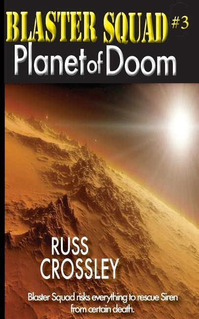 Blaster Squad #3 Planet of Doom