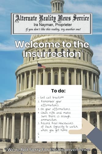 Welcome to the Insurrection We're NOT Sorry for the Inconvenience