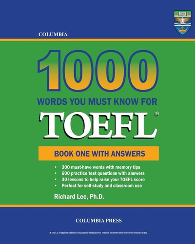 Columbia 1000 Words You Must Know for TOEFL Book One with Answers