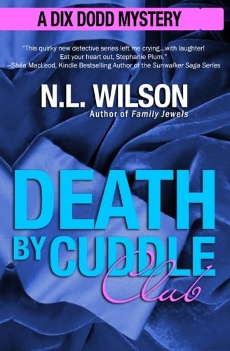 Death by Cuddle Club A Dix Dodd Mystery