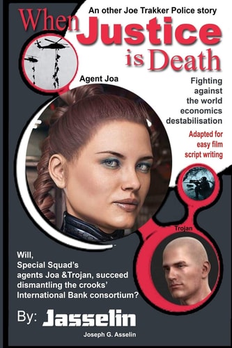 When Justice Is Death Special Squad, Fighting Against World Economics Destabilisation