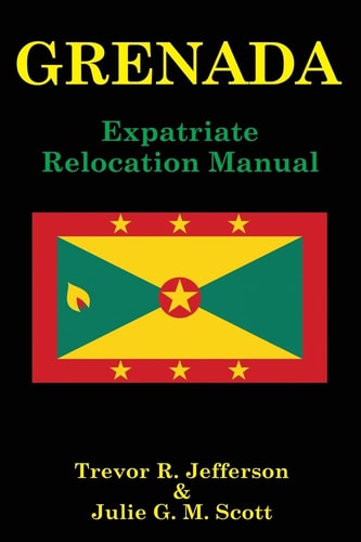 Grenada Expatriate Relocation Manual