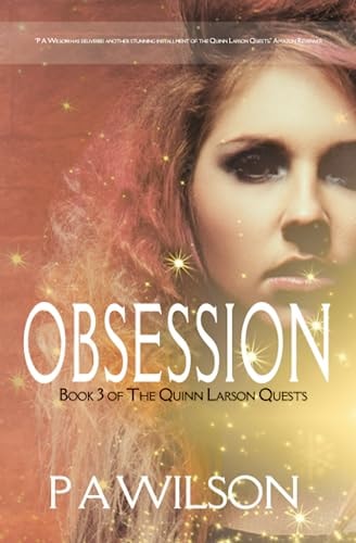 Obsession, Book 3 of The Quinn Larson Quests