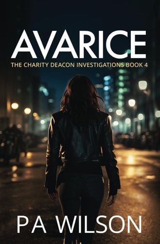 Avarice The Charity Deacon Investigations Book 4