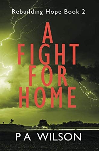 A Fight For Home A Novel From A Dying World