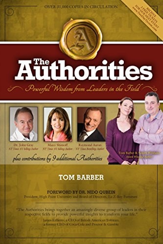 The Authorities Tom Barber: Powerful Wisdom from Leaders in the Field