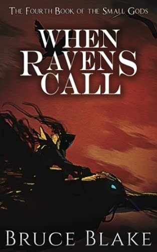 When Ravens Call The Fourth Book of the Small Gods