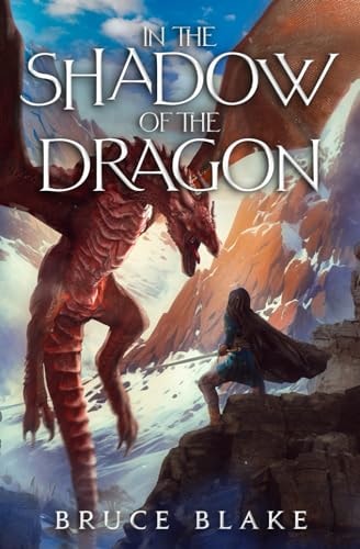 In the Shadow of the Dragon The Fourth Book in the Curse of the Unnamed Epic Fantasy Series