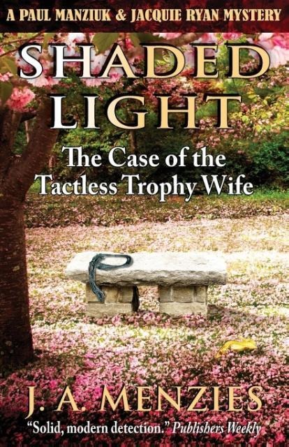 Shaded Light: The Case of the Tactless Trophy Wife
