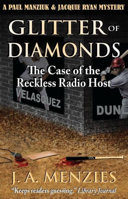 Glitter of Diamonds: The Case of the Reckless Radio Host