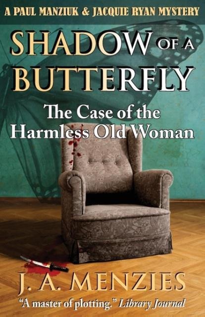 Shadow of a Butterfly: The Case of the Harmless Old Woman