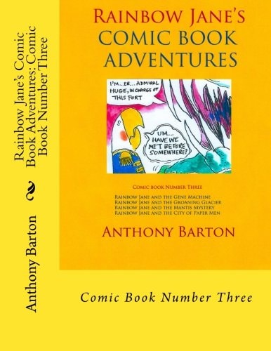 Rainbow Jane's Comic Book Adventures Comic Book Number Three: Comic Book Number Three