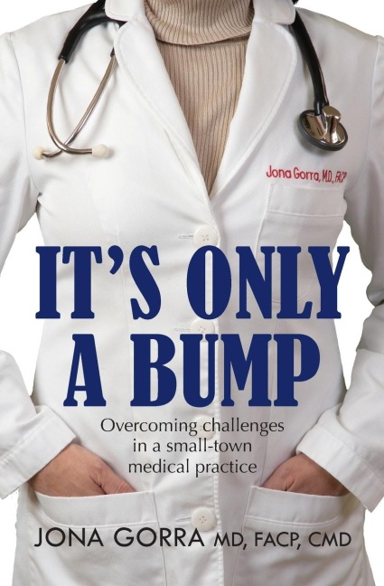 Its Only a Bump: Overcoming Challenges in a Small-town Medical Practice