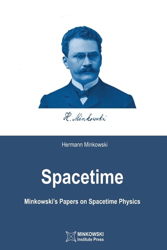 Spacetime Minkowski's Papers on Spacetime Physics