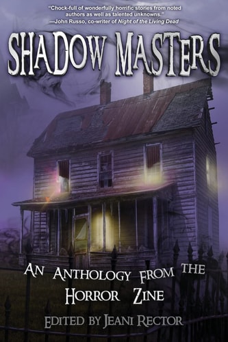 Shadow Masters An Anthology from the Horror Zine
